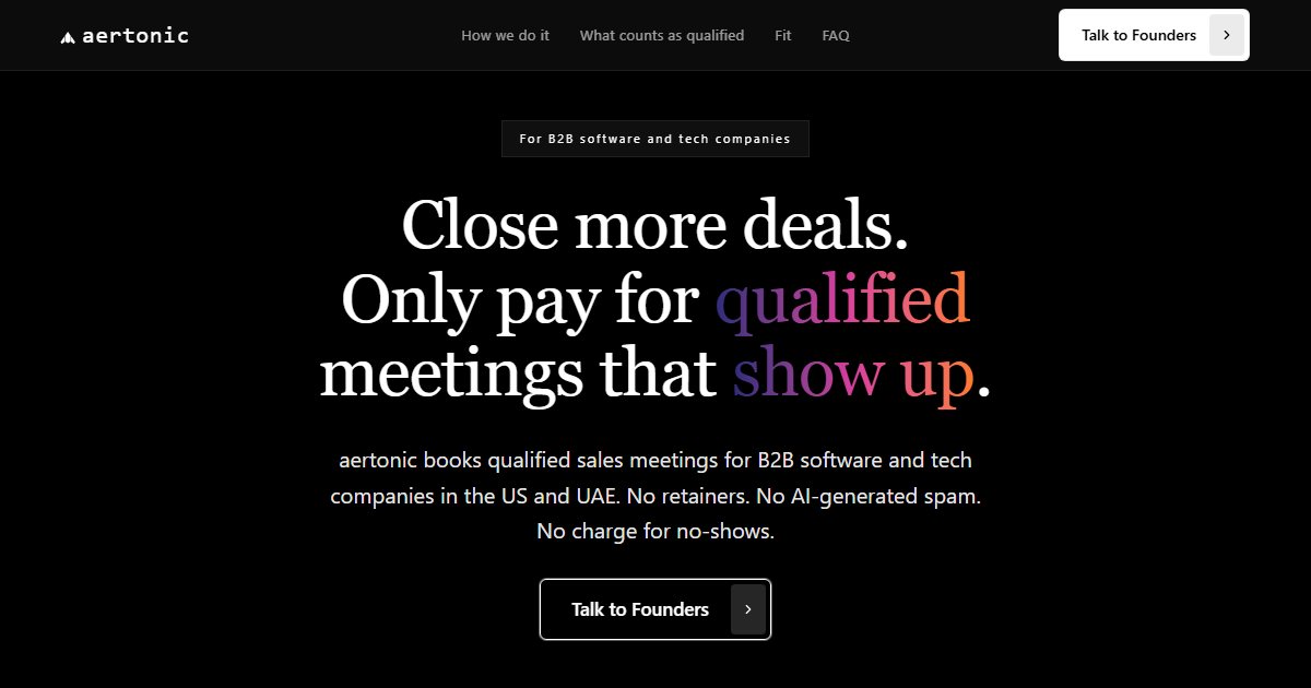 Aertonic website: Close more deals. Only pay for qualified meetings that show up.